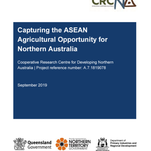 Capturing the ASEAN Agricultural Opportunity for Northern Australia