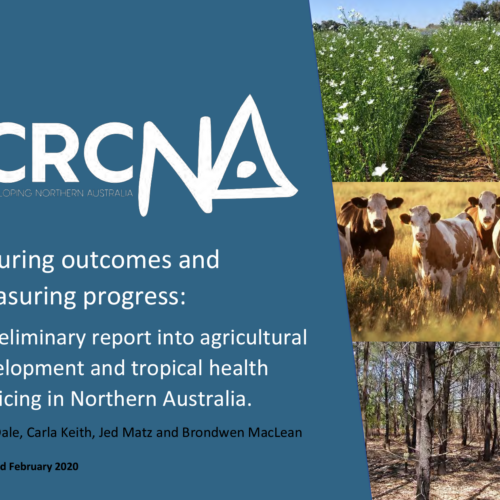 Securing outcomes and measuring progress: A preliminary report into agricultural development and tropical health servicing in Northern Australia