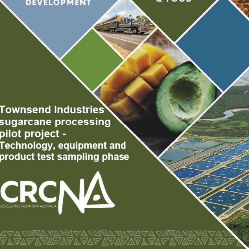 Townsend Industries sugarcane processing pilot plant – Technology, equipment and product test sampling phase